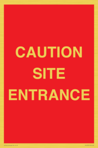 CAUTION SITE ENTRANCE